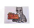 Your Bias is Showing Snow Leopard Magnet