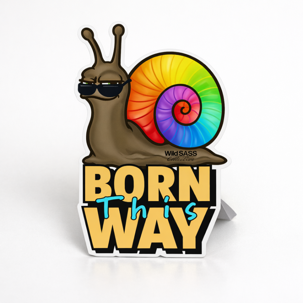 Born This Way Snail Vinyl Sticker
