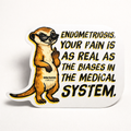 Your Pain Is Real Endometriosis Vinyl Sticker