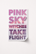 Pink Sky Witches Take Flight x Vinyl Sticker